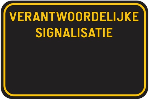 [VERANTW] Panneau de signalisation "signalisation responsable" SB250 600/400